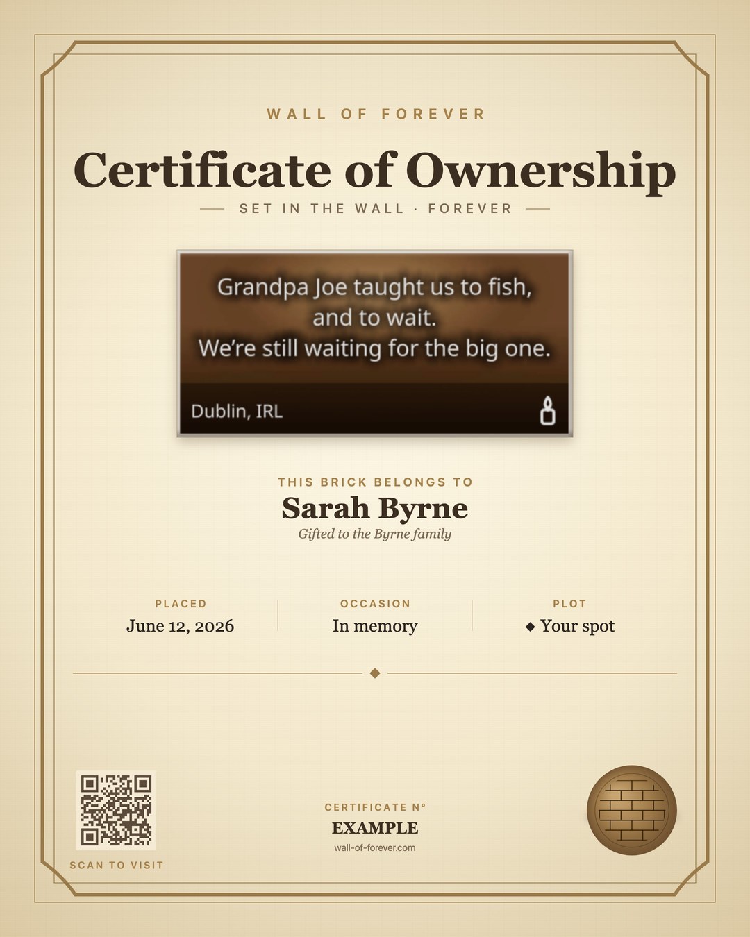 An example certificate: “Grandpa Joe taught us to fish, and to wait. We’re still waiting for the big one.” — a gift to the Byrne family