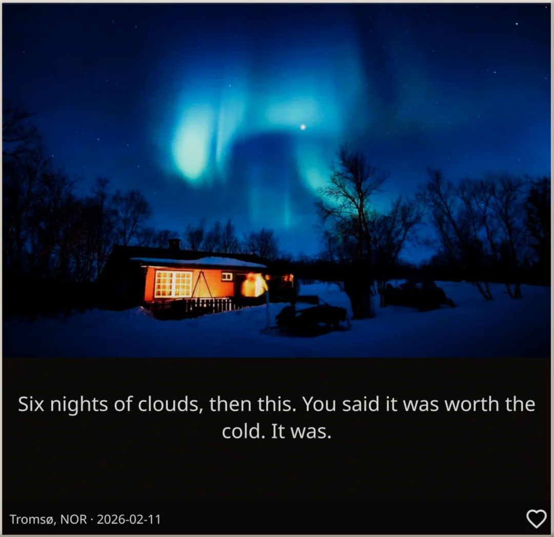 A cabin under the northern lights, across eight bricks: “Six nights of clouds, then this. You said it was worth the cold. It was.”
