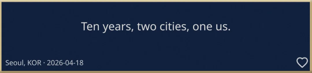 Words alone, on navy with a gold edge: “Ten years, two cities, one us.”