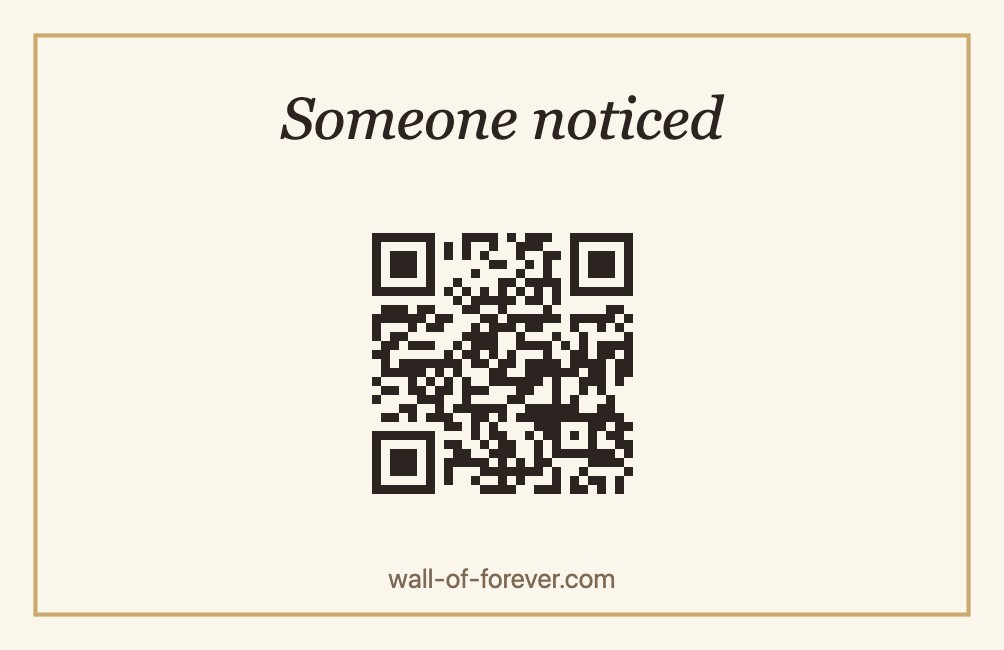 A small cream card with only a QR code and the words “Someone noticed”